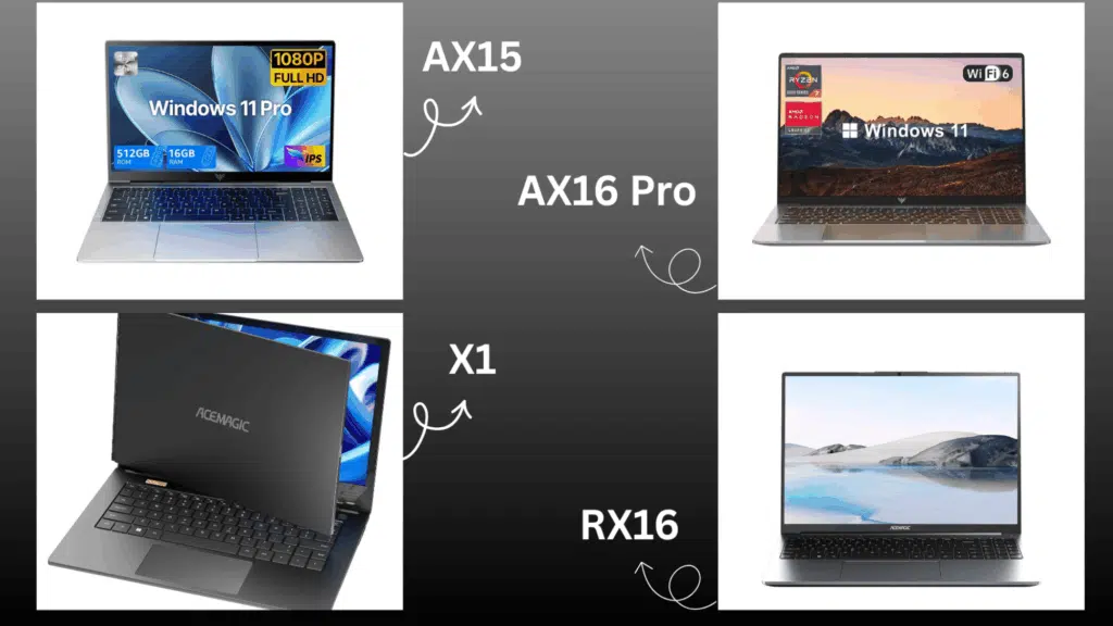 acemagic laptop models AX15, AX16 Pro, X1, and RX16 comparison showing different designs, specs, and features for budget users