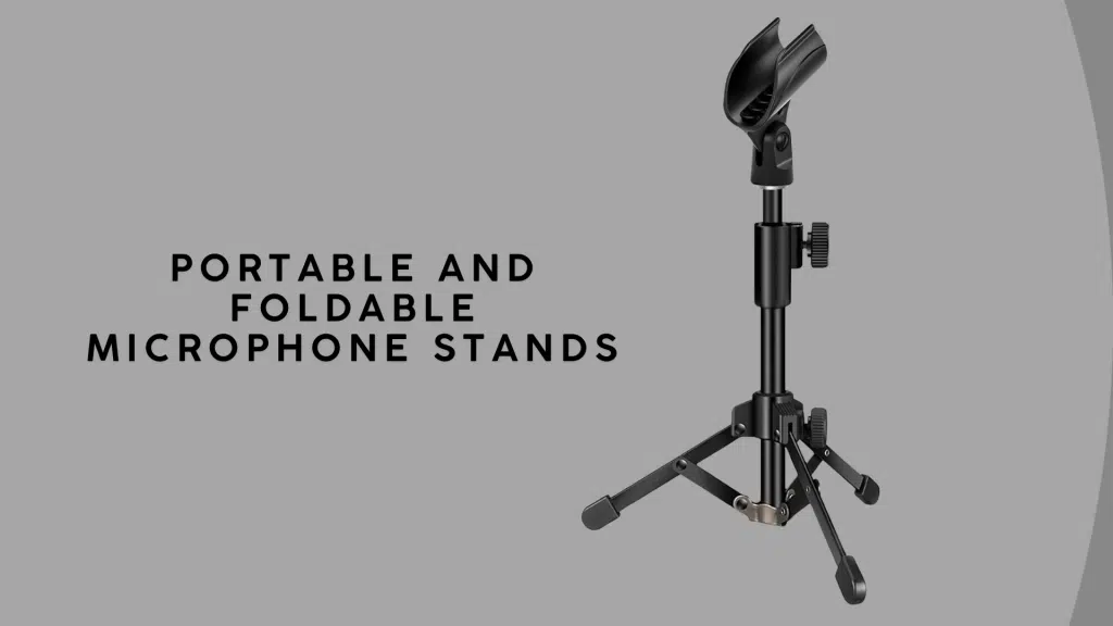 portable and foldable microphone stands
