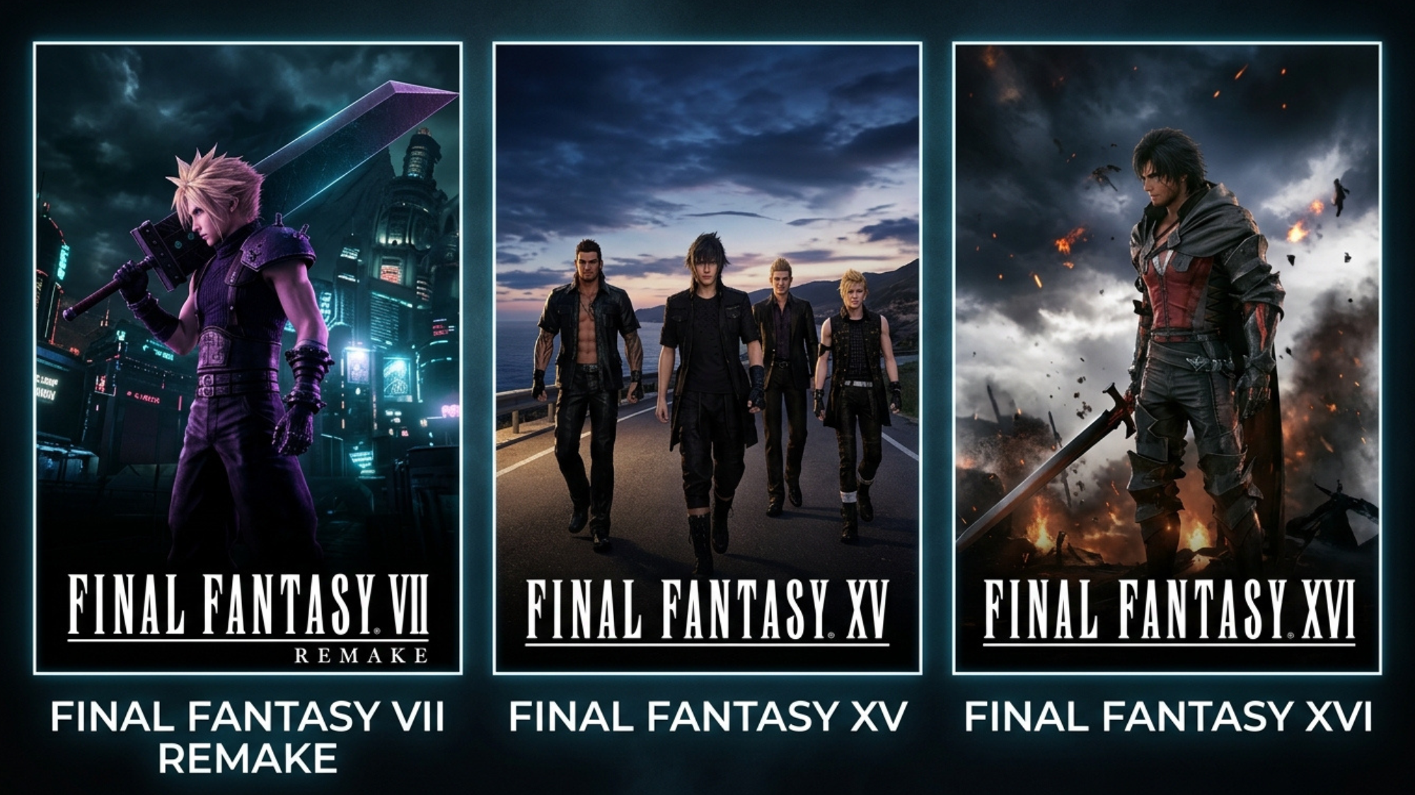 final fantasy vii remake xv and xvi posters showing main characters in cinematic dark themed scenes